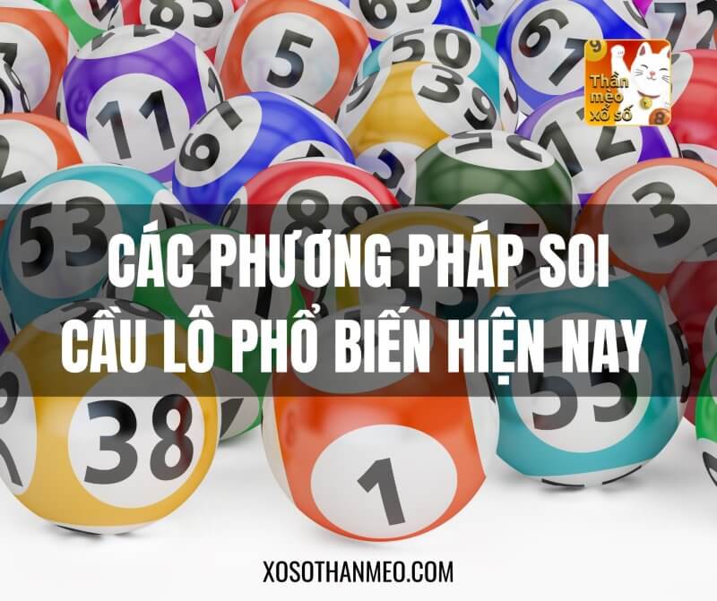 Các phương pháp soi cầu lô phổ biến hiện nay