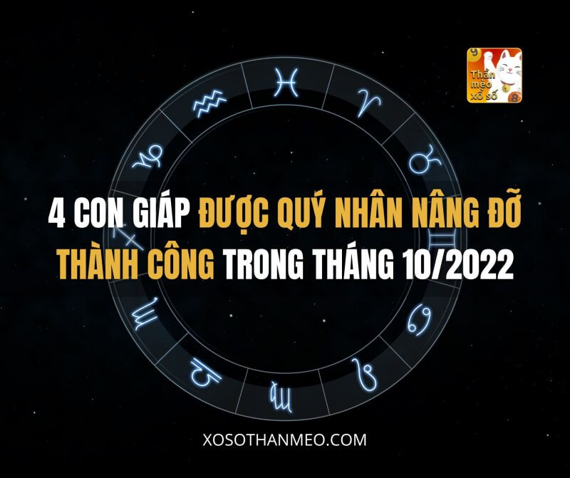 4 con giáp được quý nhân nâng đỡ thành công trong tháng 10/2022