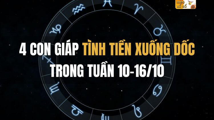 4 con giáp tình tiền đều xuống dốc trong tuần 10-16/10