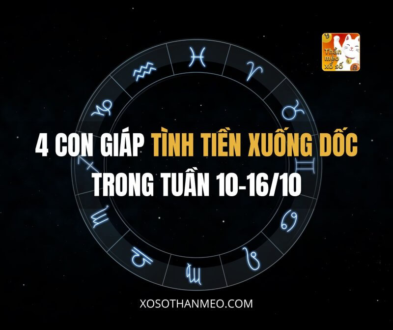 4 con giáp tình tiền đều xuống dốc trong tuần 10-16/10