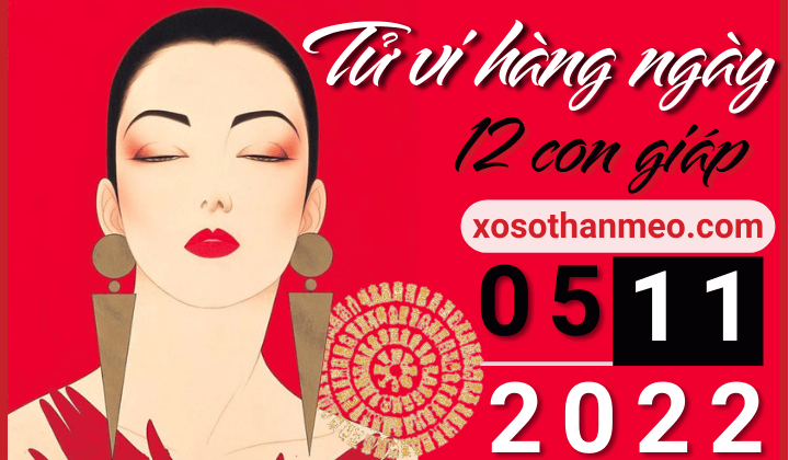 Tử vi hàng ngày - Xem tử vi 12 con giáp ngày 05/11/2022