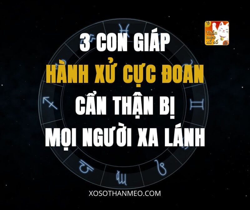 3 con giáp hành xử cực đoan, cẩn thận bị mọi người xa lánh