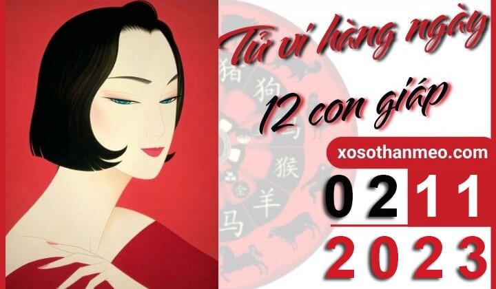 Tử vi hàng ngày – Xem tử vi 12 con giáp ngày 02/11/2023