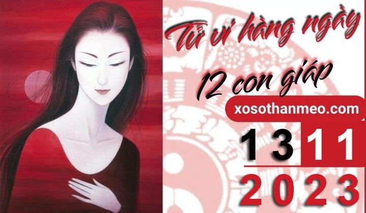 Tử vi hàng ngày – Xem tử vi 12 con giáp ngày 13/11/2023