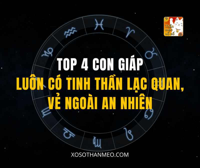 Top 4 con giáp luôn có tinh thần lạc quan, vẻ ngoài an nhiên