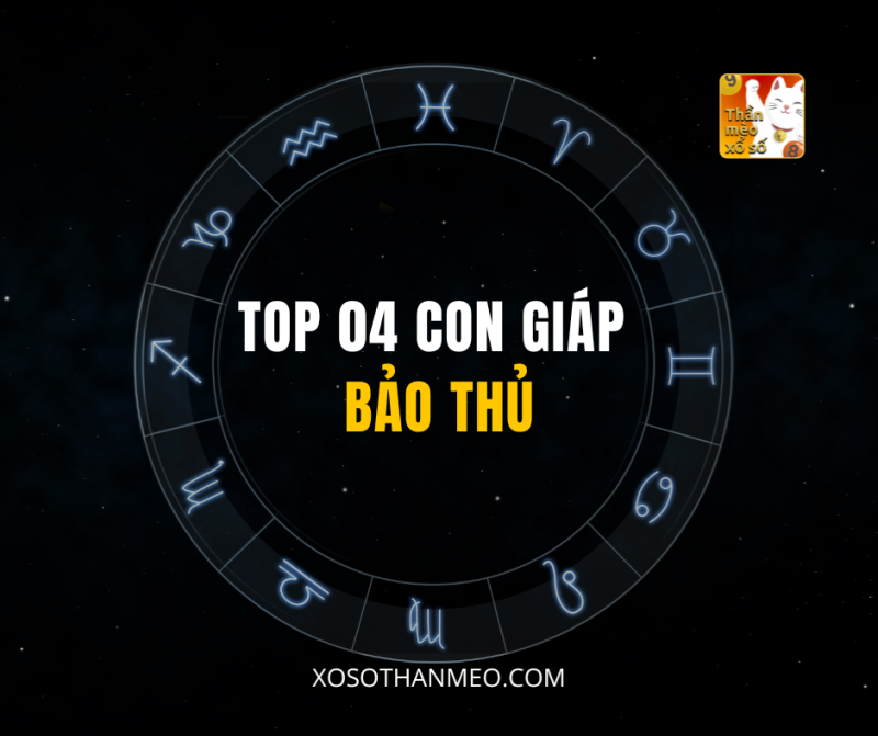 TOP 04 CON GIÁP BẢO THỦ